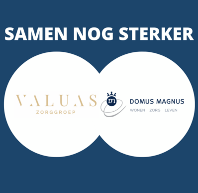 Domus Magnus en Valuas Zorggroep willen krachten bundelen